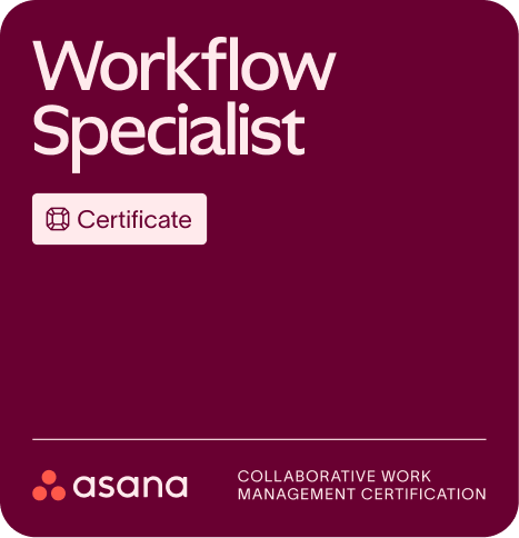 Asana Workflow Specialist Certificate badge